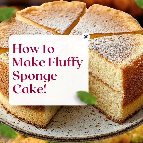 Read more about the article How to Make Fluffy Sponge Cake!