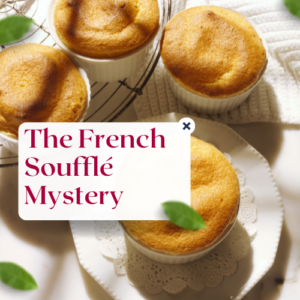 Read more about the article The French Soufflé Mystery: Why Does It Fall After Baking