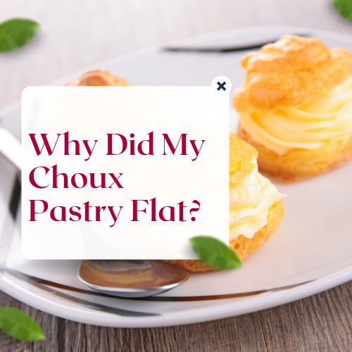 Read more about the article Why Did My Choux Pastry Flat?